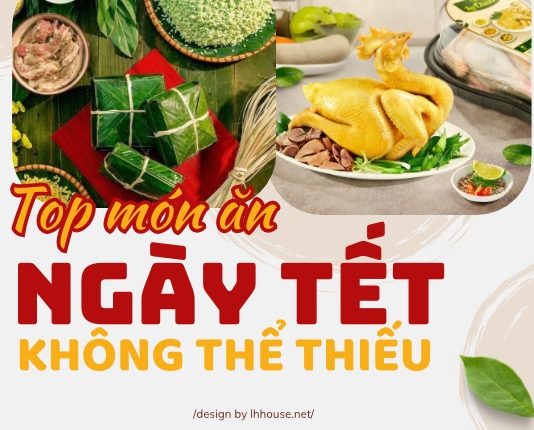 Top những món ăn không thể thiếu trong ngày tết Việt – Phần 1